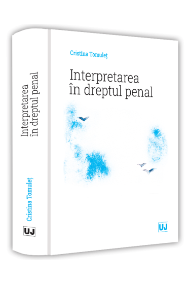 Interpretarea in dreptul penal