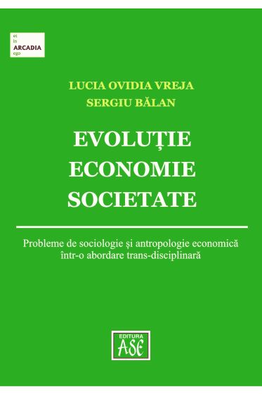 Evolutie, economie, societate.