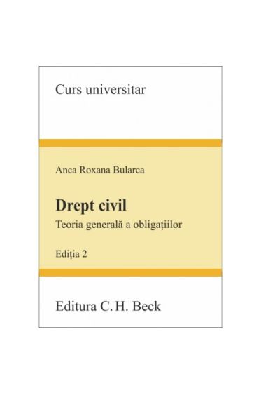 Drept civil. Teoria generala a obligațiilor. Ediția 2
