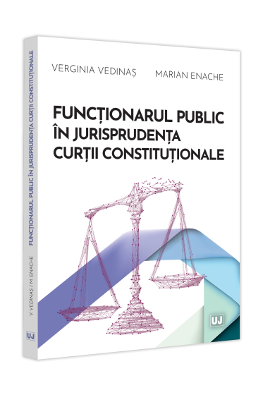 Funcționarul public in jurisprudența Curții Constituționale
