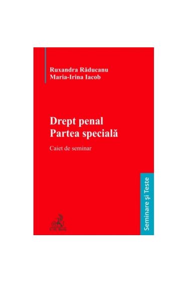 Drept penal. Partea speciala. Caiet de seminar