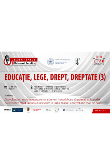 DEZBATERILE „Educație, lege, drept, dreptate”, ediția a III-a, 13 mai 2023 - Loc in sala