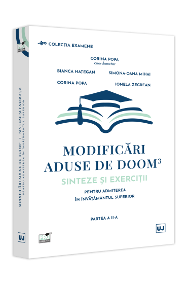 Modificari aduse de DOOM3 – sinteze și exerciții pentru admiterea in invațamantul superior. Partea a II-a
