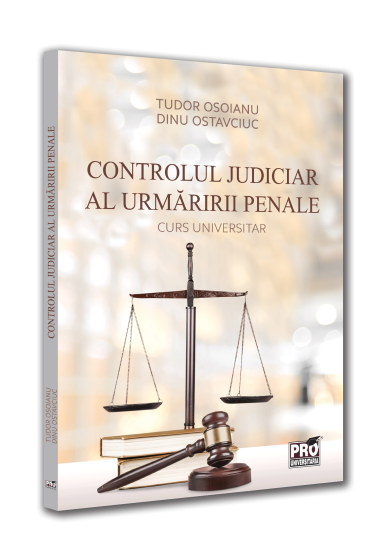 Controlul judiciar al urmaririi penale. Curs universitar