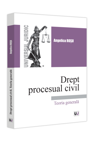 Drept procesual civil. Teoria generala