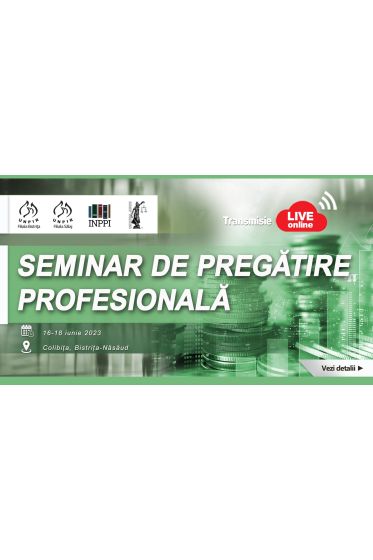 Seminar de pregatire profesionala Colibița, 16-18 iunie 2023