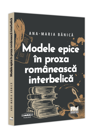 Modele epice in proza romaneasca interbelica