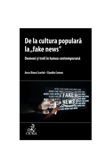 De la cultura populara la „fake news”. Demoni și troli in lumea contemporana