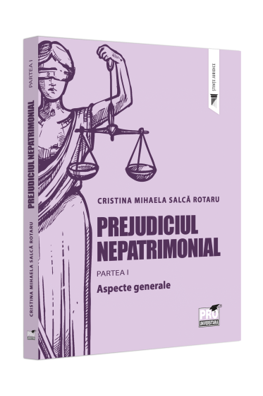 Prejudiciul nepatrimonial. Partea I. Aspecte generale