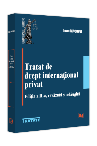 Tratat de drept international privat, editia a II-a, revazuta si adaugita