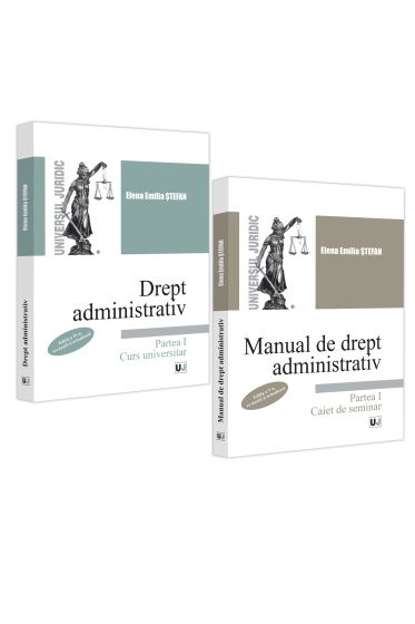 Curs de drept administrativ. Manual de drept administrativ (curs+caiet de seminar). Partea I - 2023