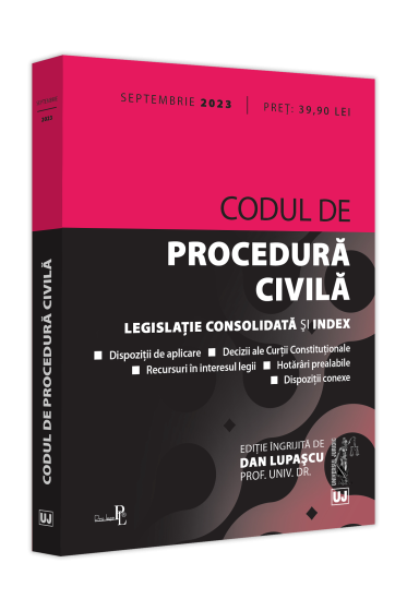 Codul de procedura civila: septembrie 2023