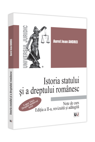 Istoria statului și a dreptului romanesc. Note de curs. 2023