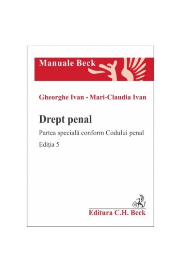 Drept penal. Partea speciala conform Codului penal. Ediția 5
