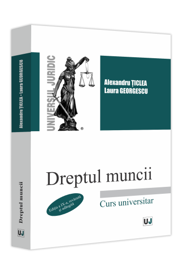 Dreptul muncii, ediția a IX-a, revazuta și adaugita