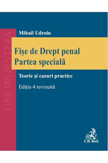 Fișe de Drept penal. Partea speciala. Ediția 4 revizuita 2023