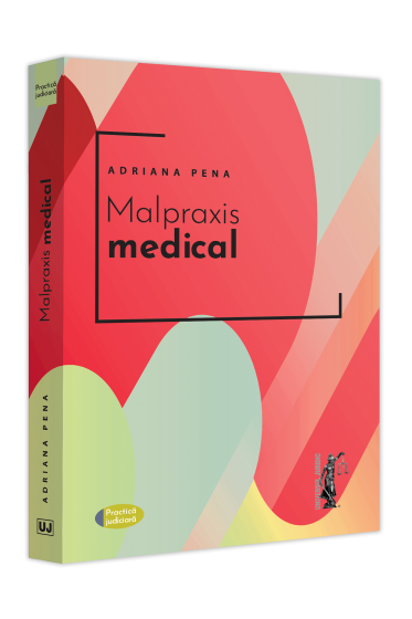 Malpraxis medical. Jurisprudența naționala și europeana