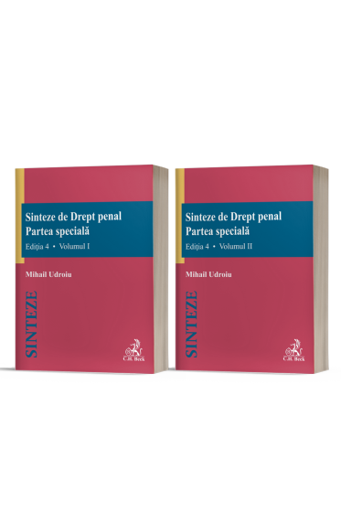Sinteze de Drept penal. Partea speciala (vol. I + vol. II). Ediția 4, revizuita