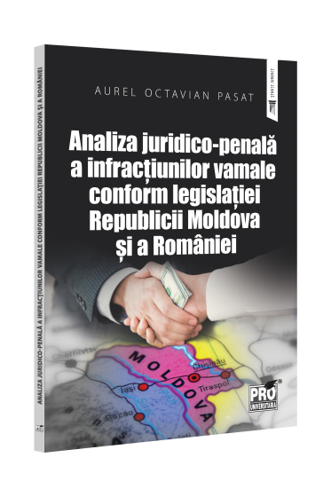 Analiza juridico-penala a infractiunilor vamale conform legislatiei Republicii Moldova si a Romaniei.
