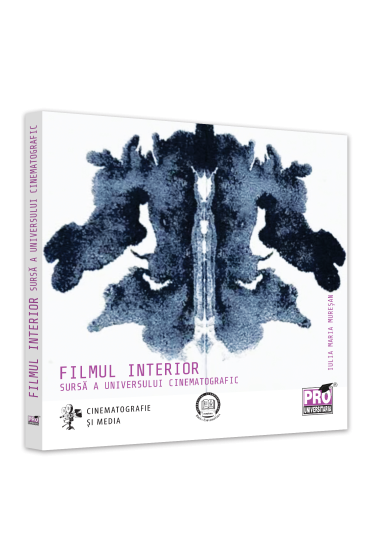 Filmul interior - sursa a universului cinematografic 