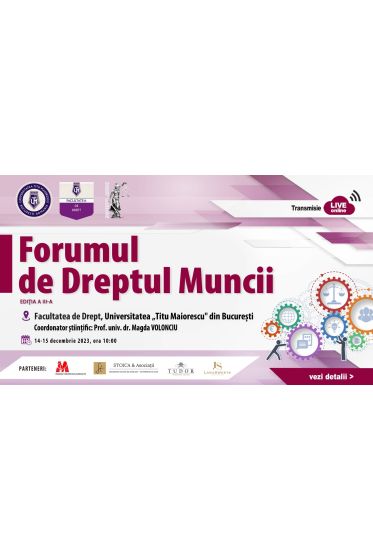 Forumul de Dreptul Muncii – Ediția a III-a, 14-15 Decembrie 2023