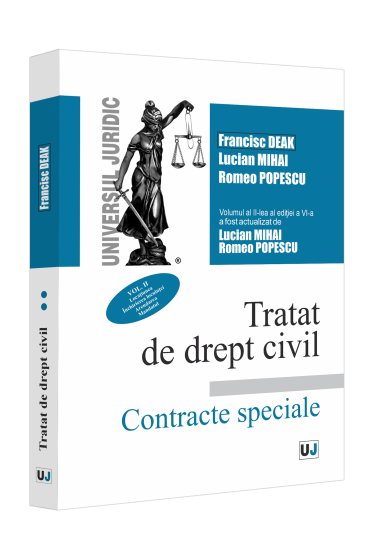 Tratat de drept civil. Contracte speciale. Vol. II. Locațiunea. Inchirierea locuinței. Arendarea. Mandatul. Ediția a VI-a, actualizata și completata