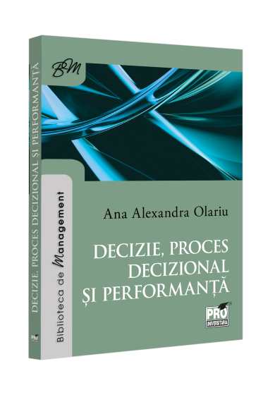 Decizie, proces decizional si performanta
