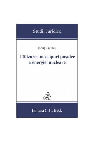 Utilizarea in scopuri pașnice a energiei nucleare