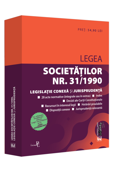 Legea societaților nr. 31/1990, legislație conexa și jurisprudența . Ediție tiparita pe hartie alba