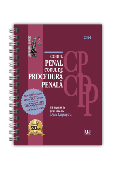 Codul penal și Codul de procedura penala Ianuarie 2024. EDIȚIE SPIRALATA, tiparita pe hartie alba