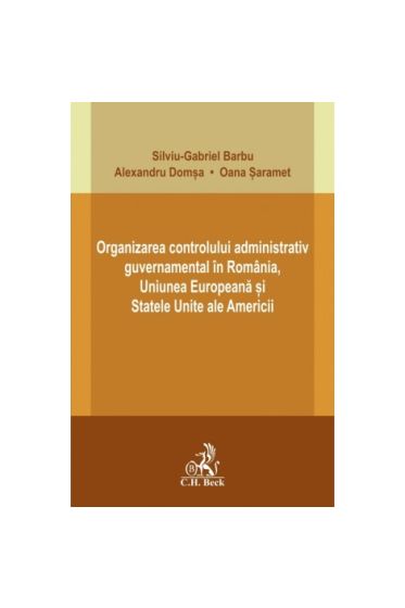 Organizarea controlului administrativ guvernamental in Romania, Uniunea Europeana și Statele Unite ale Americii