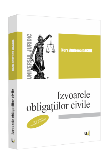 Izvoarele obligatiilor civile, editia a II-a, revazuta si adaugita