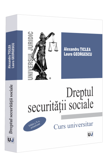 Dreptul securitatii sociale, editia a X-a, actualizata