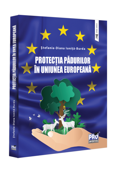 Protectia padurilor in Uniunea Europeana