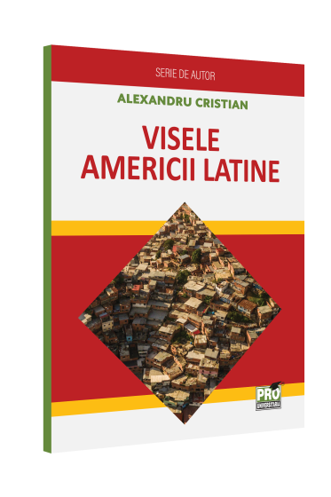 Visele Americii Latine
