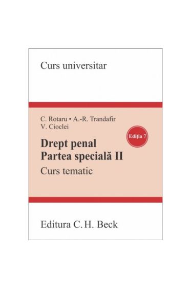 Drept penal. Partea speciala II. Curs tematic. Ediția 7