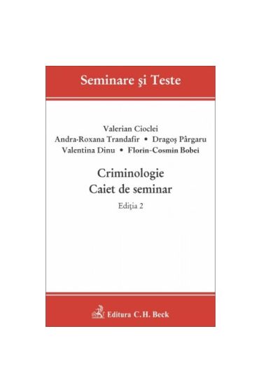 Criminologie. Caiet de seminar. Ediția 2