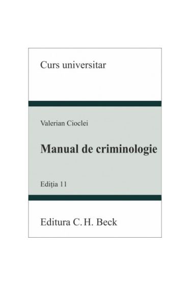 Manual de criminologie. Ediția 11 - 2024
