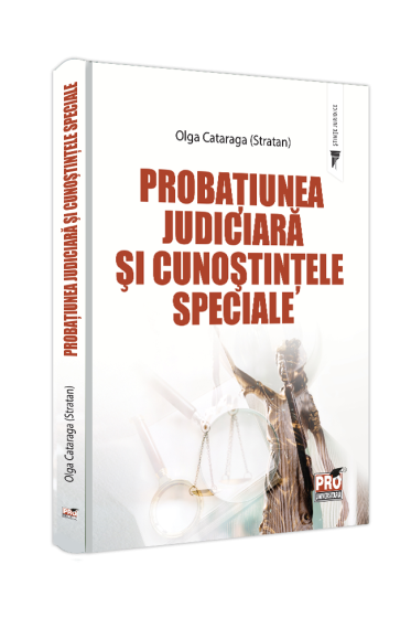 Probatiunea judiciara si cunostintele speciale