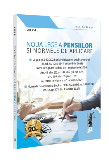 Noua Lege a pensiilor și Normele de aplicare