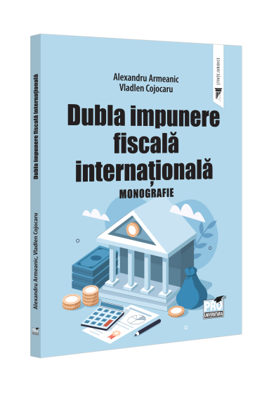 Dubla impunere fiscala internationala.Monografie
