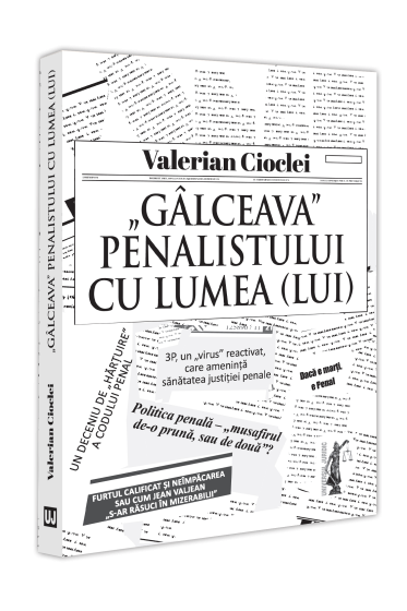 „Galceava” penalistului cu lumea (lui)