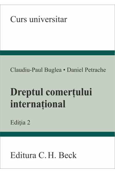 Dreptul comerțului internațional. Ediția 2