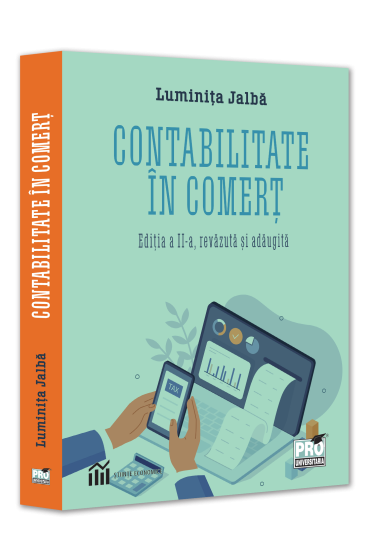 Contabilitatea in comert. Editia a II-a, revazuta si adaugita