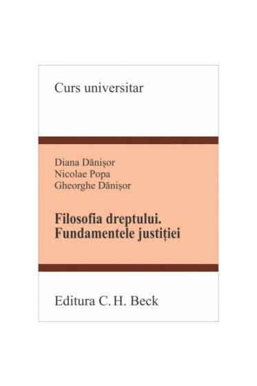 Filosofia dreptului. Fundamentele justiției