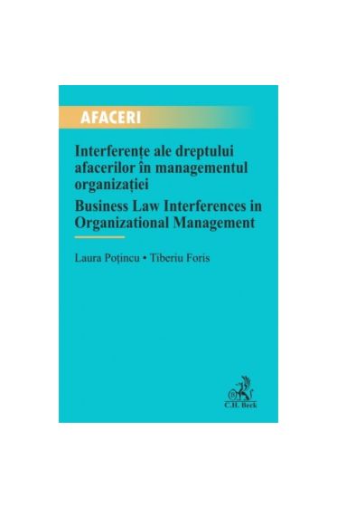 Interferențe ale dreptului afacerilor in managementul organizației / Business Law Interferences in Organizational Management