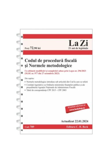 Codul de procedura fiscala și Normele metodologice de aplicare. Cod 789. Actualizat la 22.01.2024