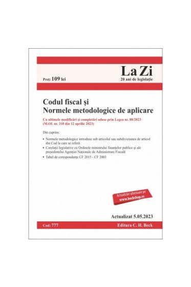 Codul fiscal și Normele metodologice de aplicare. Cod 777. Actualizat la 5.05.2023