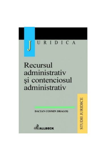 Recursul administrativ si contenciosul administrativ