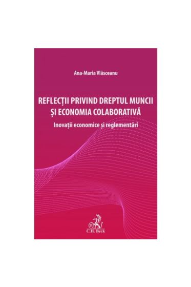 Reflecții privind dreptul muncii și economia colaborativa